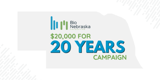 The Bio Nebraska Foundation Launches $20,000 for 20 Years Campaign 